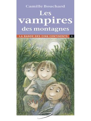 cover image of Les vampires des montagnes